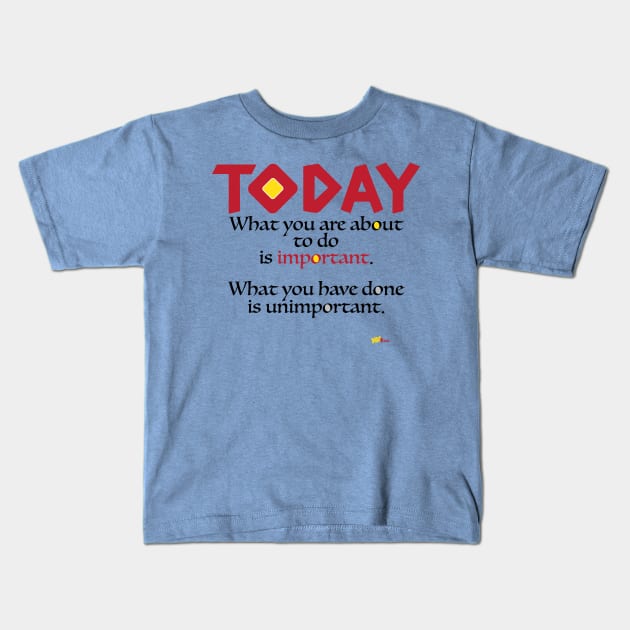 Today-Important-light Kids T-Shirt by NN Tease